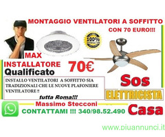 Montaggio ventilatore a soffitto Roma 70 euro